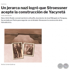 UN JERARCA NAZI LOGR QUE STROESSNER ACEPTE LA CONSTRUCCIN DE YACYRET - Por ANDRS COLMN GUTIRREZ - Domingo, 10 de Junio de 2018